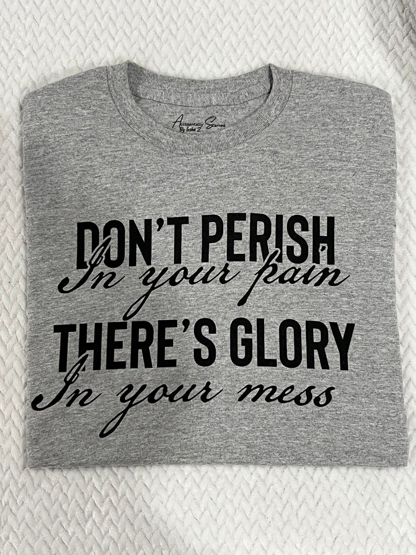 Sports Grey Don’t Perish Short Sleeve T-Shirt with Black font